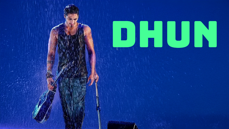 Dhun Song Lyrics