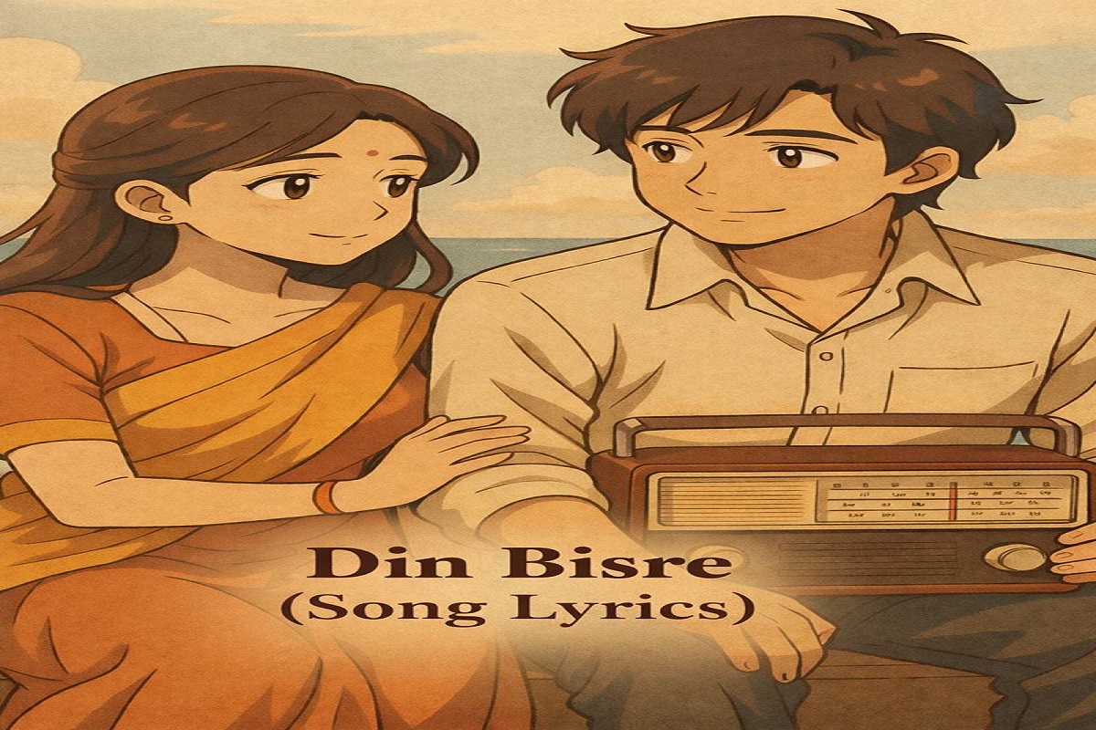 Din Bisre Song Lyrics