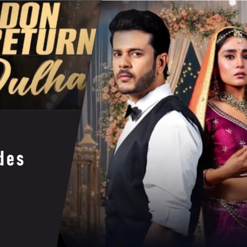 London Return Dulha Full Episode