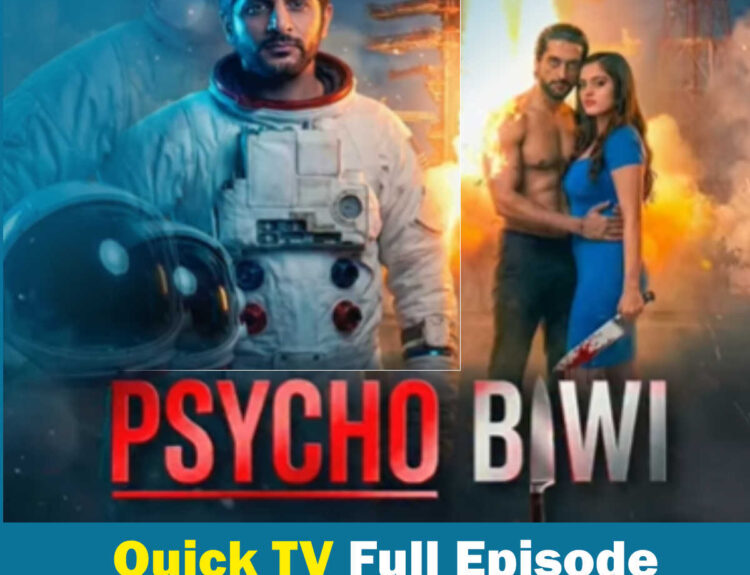 Psycho Biwi Quick TV Full Episode