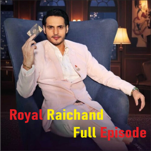 Royal Raichand Full Episode
