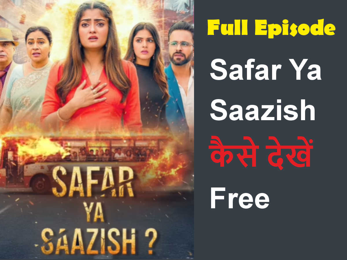 Safar Ya Saazish Full Episode