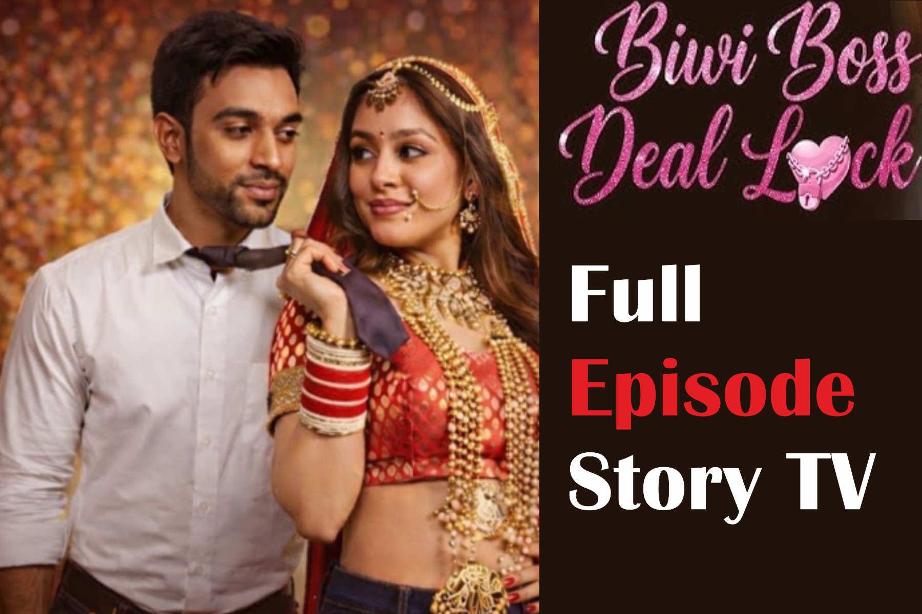 Biwi Boss Deal Lock Full Episode
