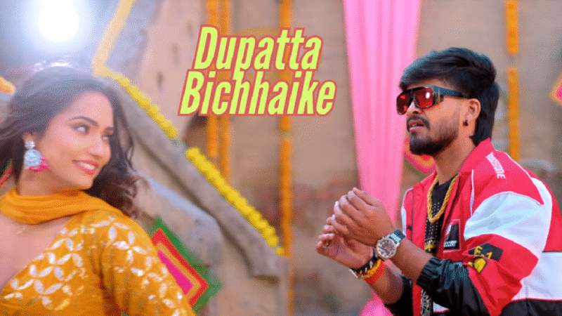 Dupatta Bichhaike Bhojpuri Song Lyrics