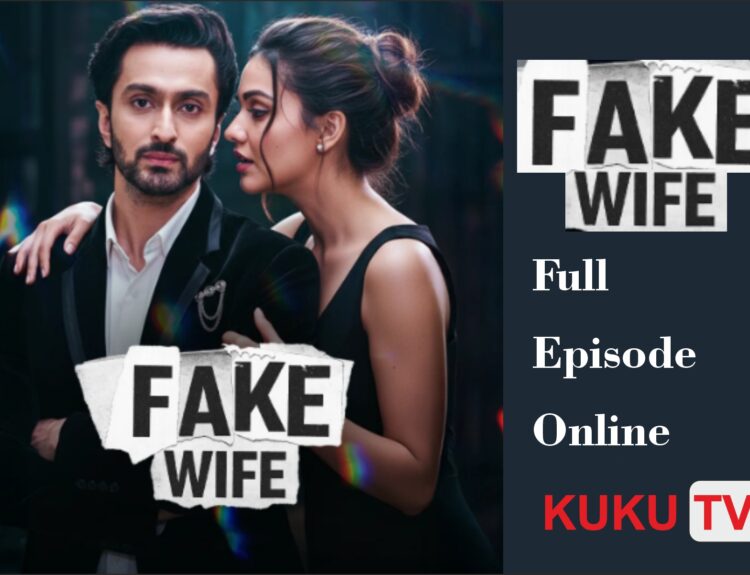 Fake Wife full episode online