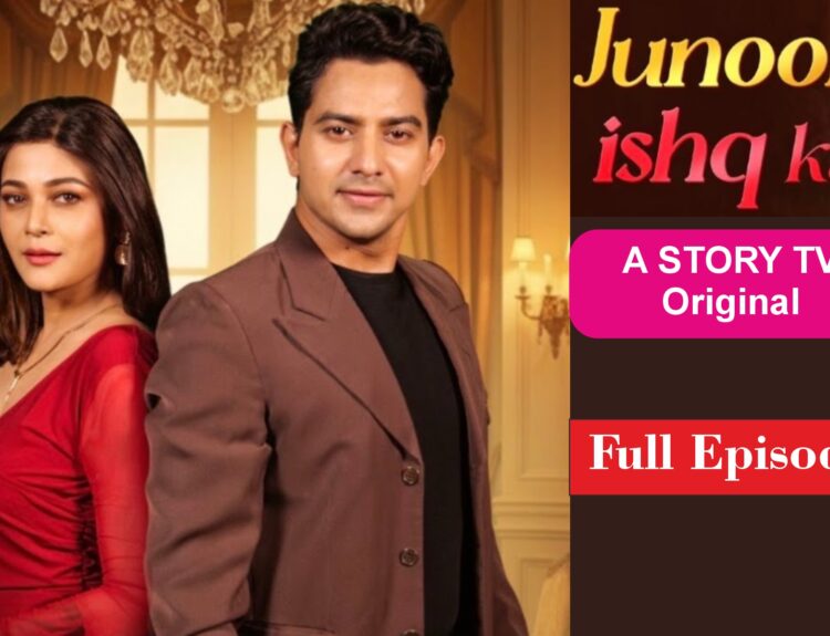 Junoon Ishq Ka Full Episode