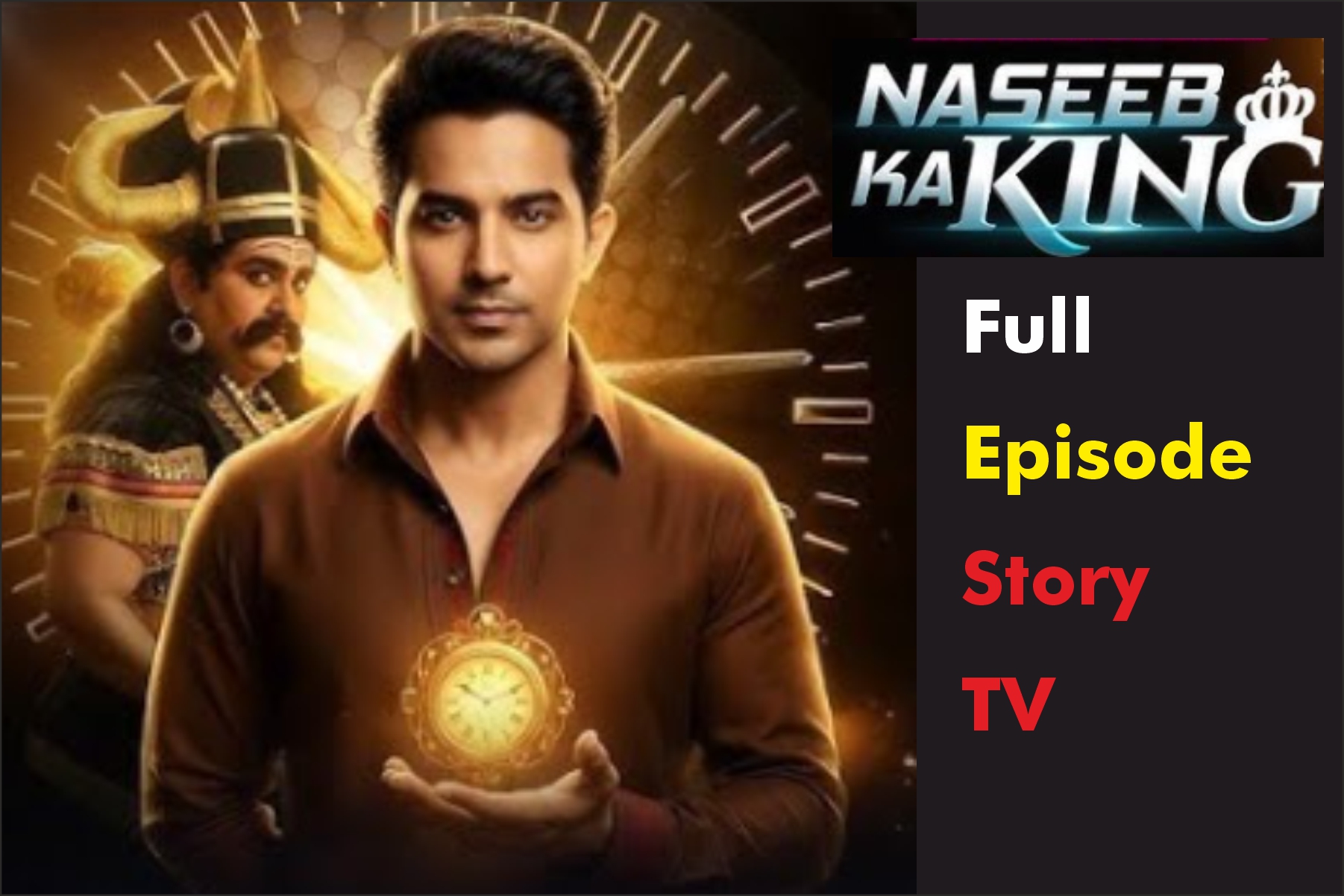 Naseeb Ka King Full Episode