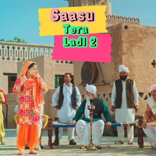 Saasu Tera Ladla 2 Song Lyrics