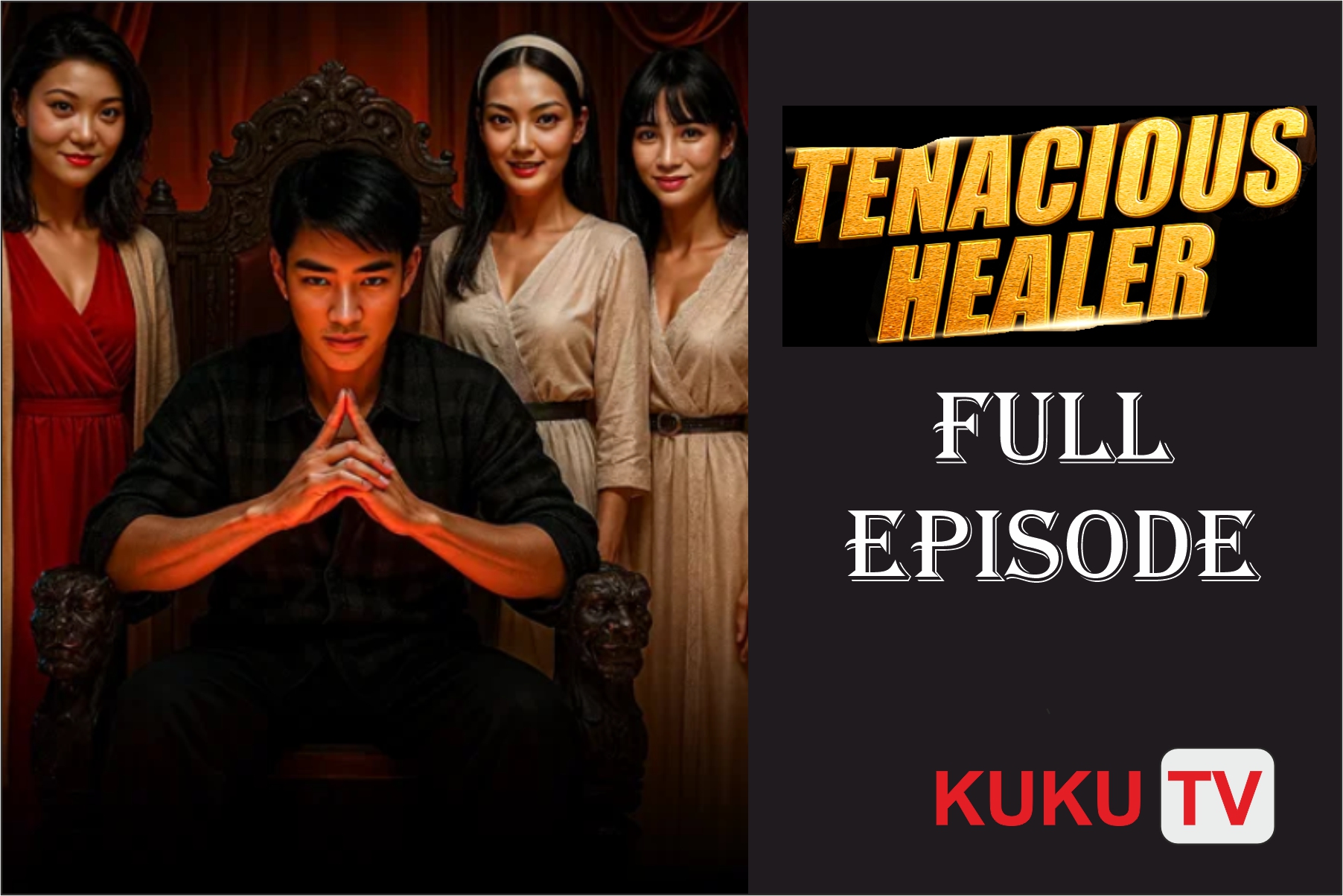 Tenacious Healer Full Episode