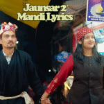 Jaunsar 2 Mandi Lyrics | Rajesh Tyagi Latest Pahari Song