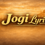 Jogi Lyrics with Meaning | Bir