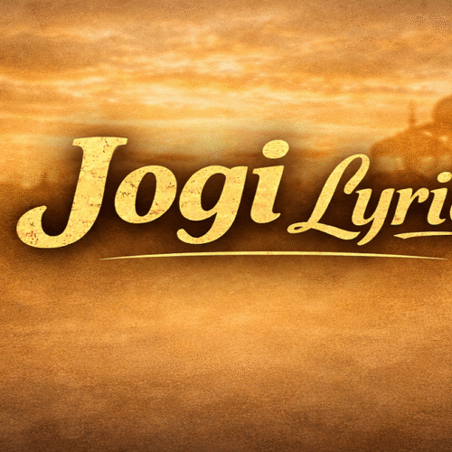 Jogi Lyrics with Meaning