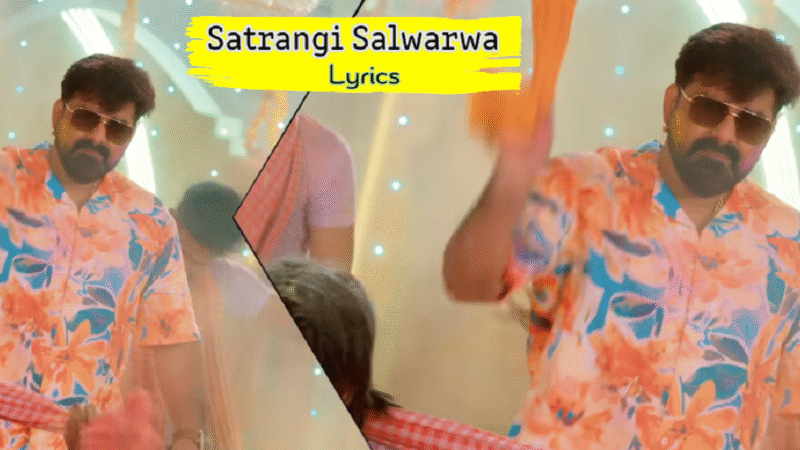 Satrangi Salwarwa Lyrics in Hindi – Pawan Singh | Bhojpuri Holi Song 2026