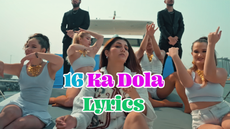 16 Ka Dola Lyrics in Hindi – Sapna Choudhary | New Haryanvi Song