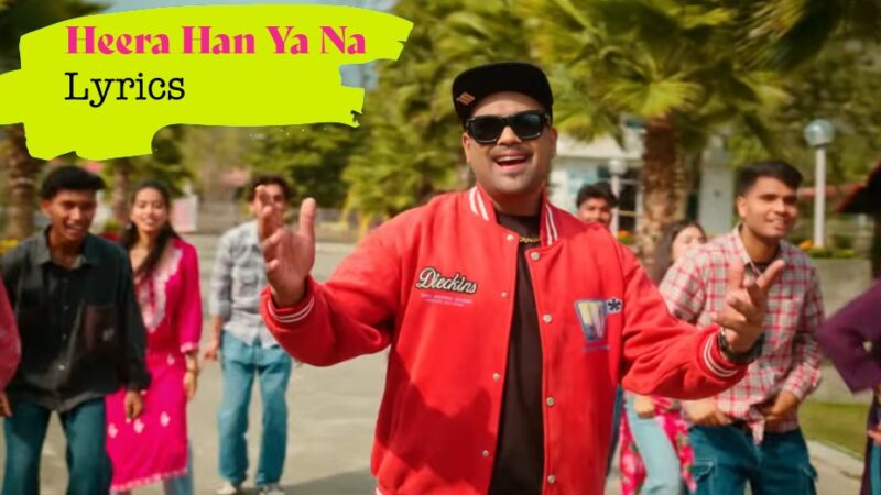 Heera Han Ya Na Lyrics – Inder Arya | New Kumaoni Song Lyrics 2026