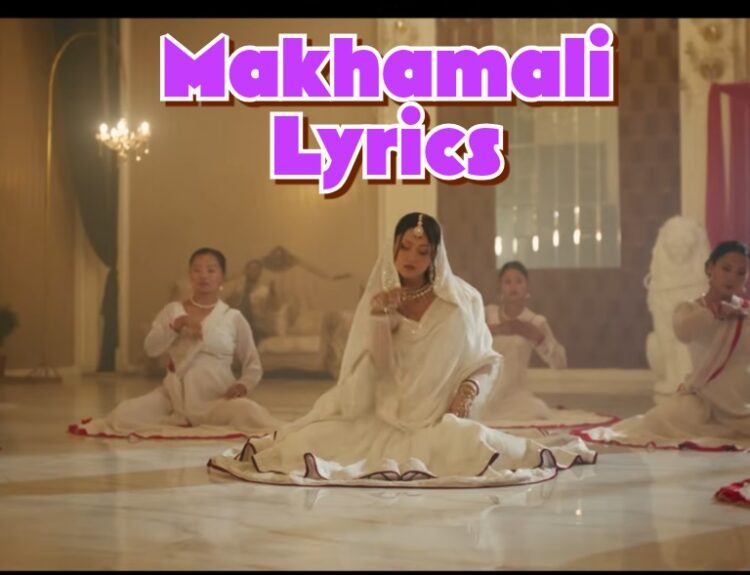 Makhamali Lyrics