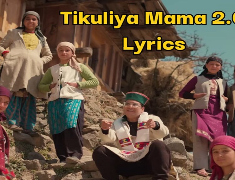 Tikuliya Mama 2 Lyrics Rajanikant Semwal