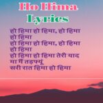Ho Hima Lyrics – Virendra Rajput | Garhwali Song
