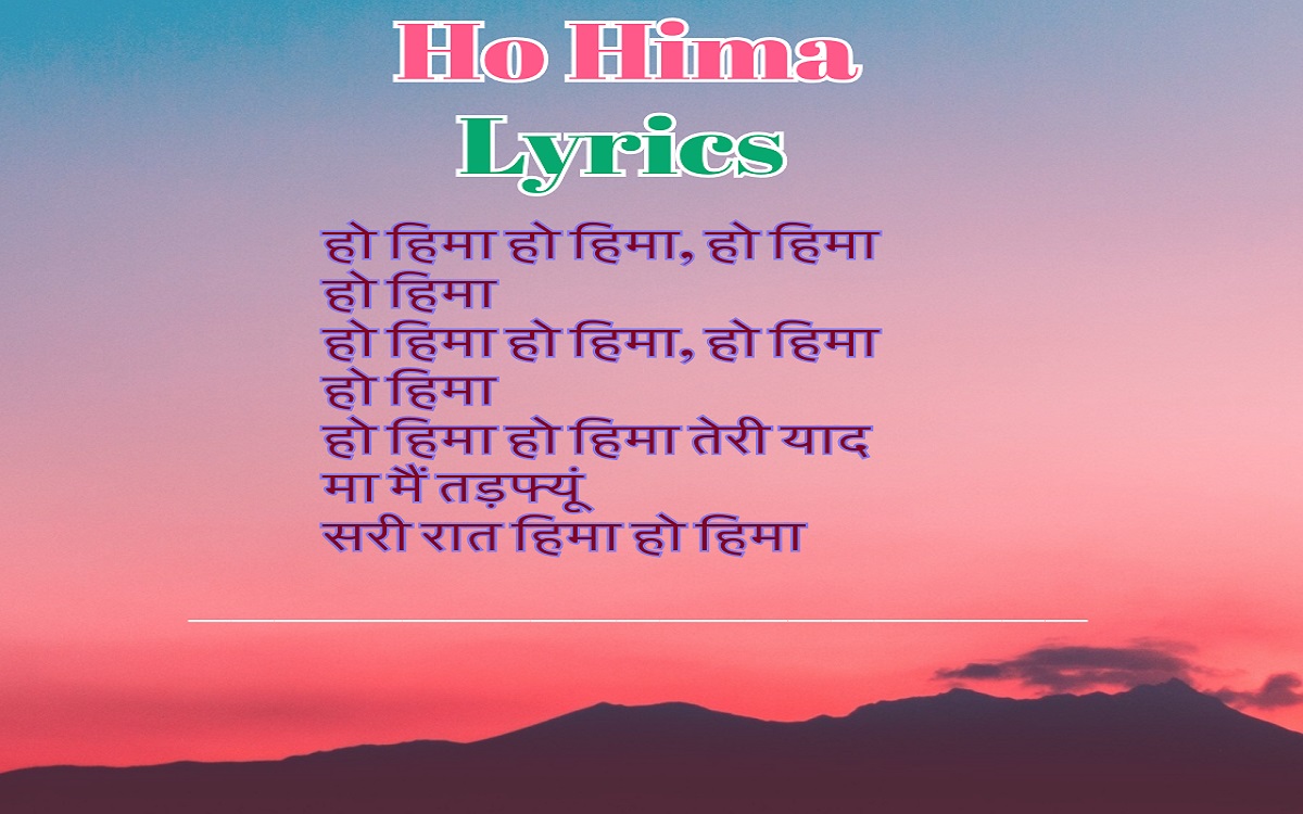 Ho Hima Lyrics Virendra Rajput Garhwali Song