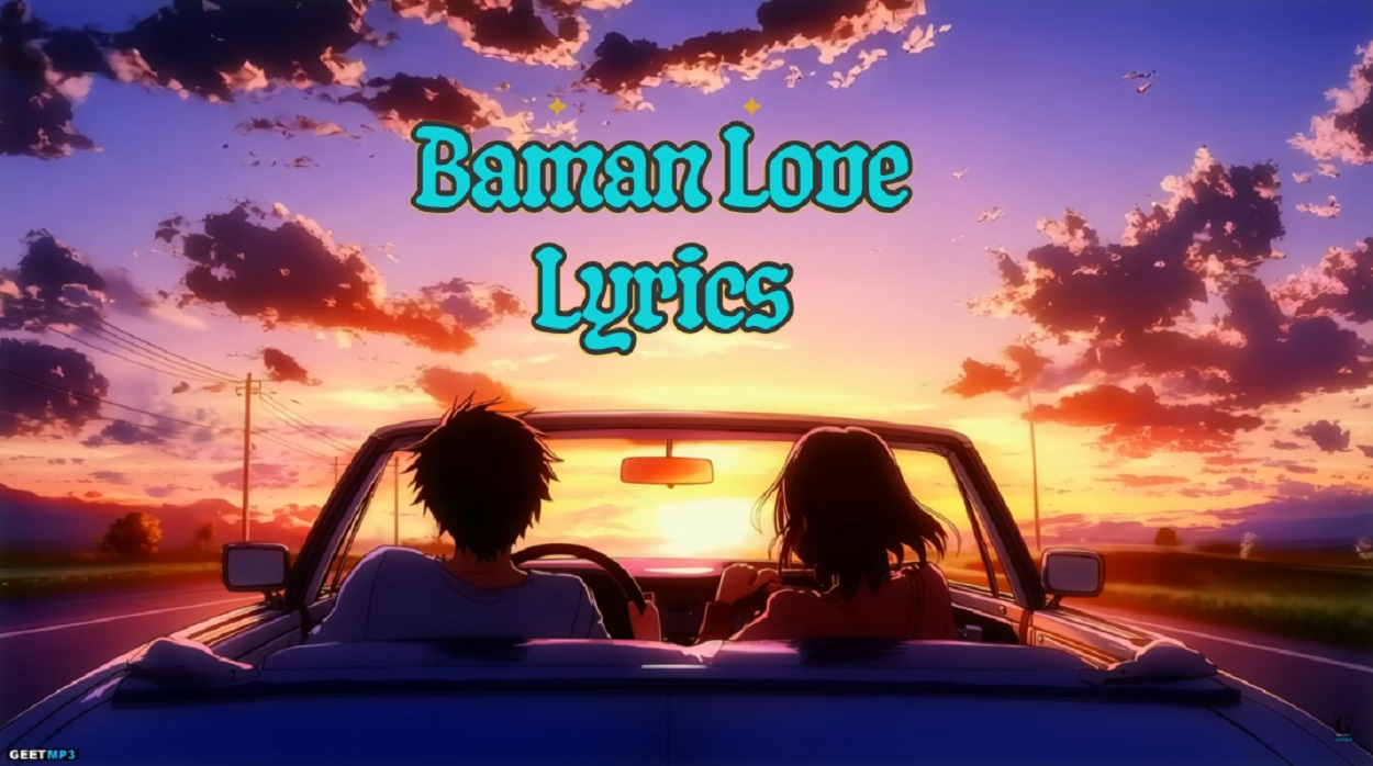Baman Love Lyrics Mr Dutt Haryanvi Song