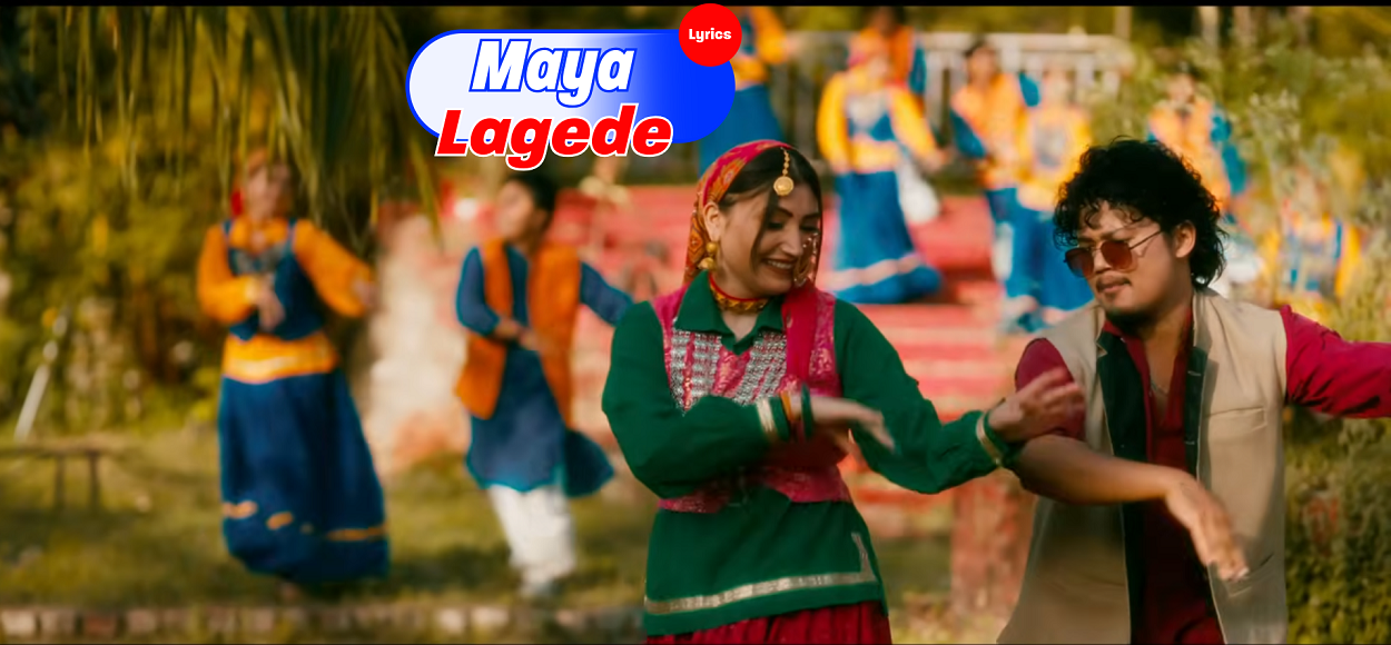 Maya Lagede Lyrics