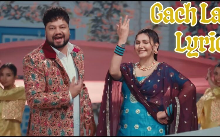 Gach Laage Lyrics Masoom Sharma Licence Song