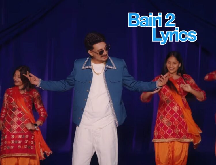 Bairi 2 Lyrics