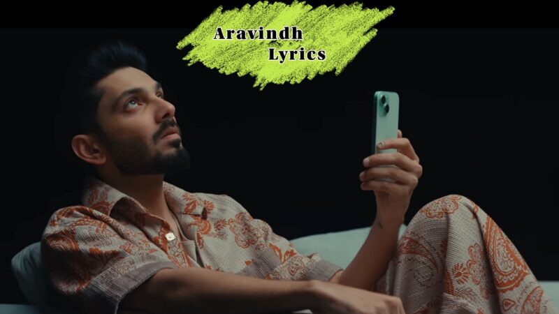 Aravindh Lyrics – Anirudh Ravichander | Full Tamil Song Lyrics