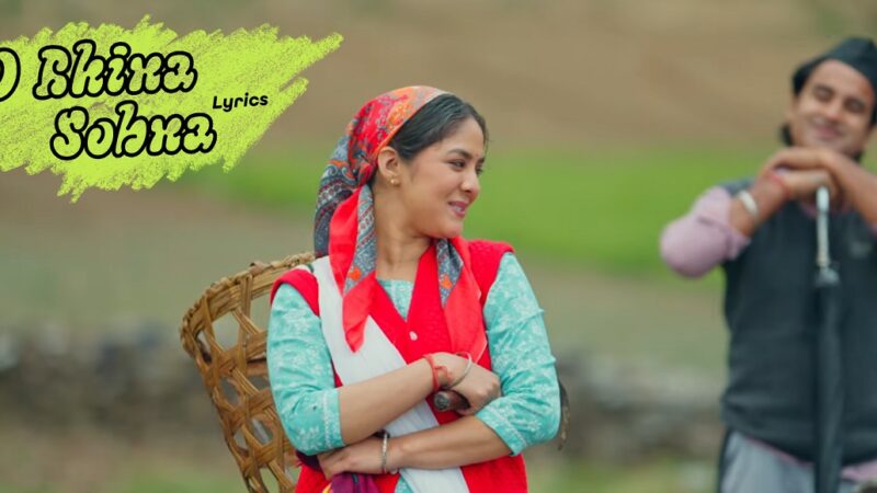 O Bhina Sobna Lyrics – Darshan Farshwan & Neelima Mishra | New Kumaoni Song