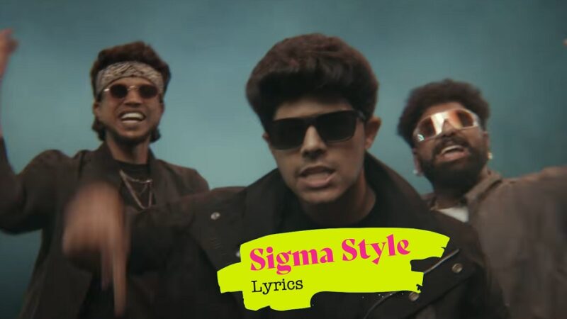 Sigma Style Lyrics | Thaman S, Smile Tupakeys