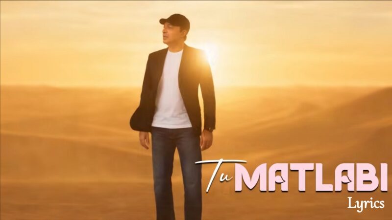 Tu Matlabi Lyrics – Altaf Raja