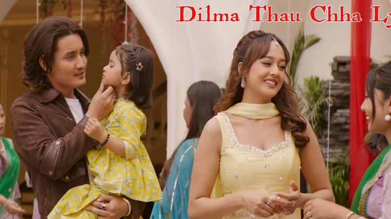 Dilma Thau Chha Lyrics – BEHULI | Anju Panta, Prashant Siwakoti & Ravi Oad