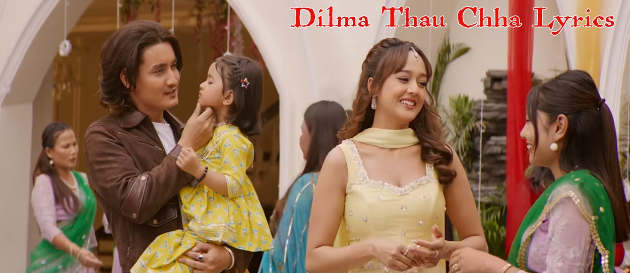 Dilma Thau Chha Lyrics