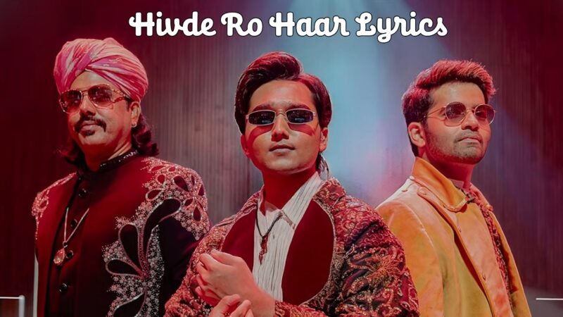 Hivde Ro Haar Lyrics | Mame Khan | Mohammad Faiz | Coke Studio Bharat