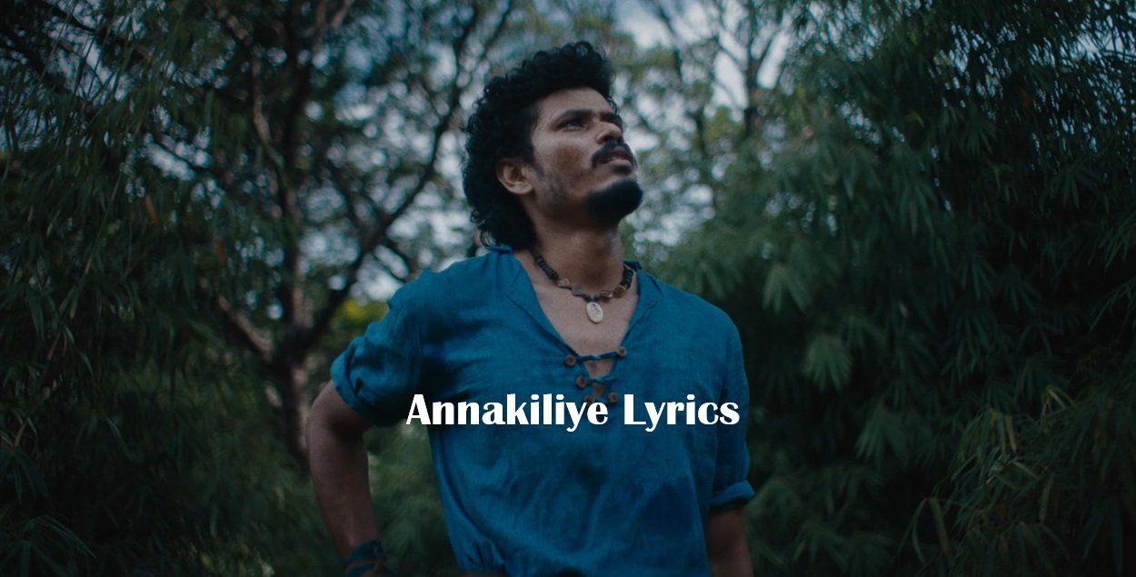 Annakiliye Lyrics