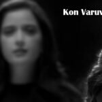 Kon Varuvaan Lyrics – Sardar 2 | Alexandra Joy, Sublashini