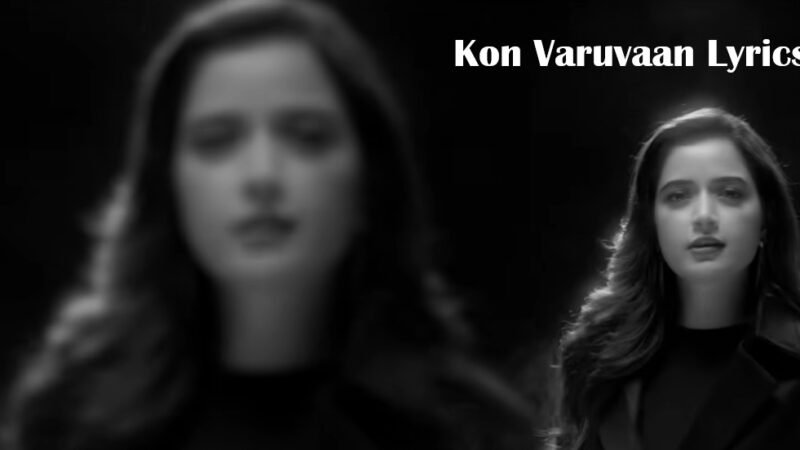 Kon Varuvaan Lyrics – Sardar 2 | Alexandra Joy, Sublashini