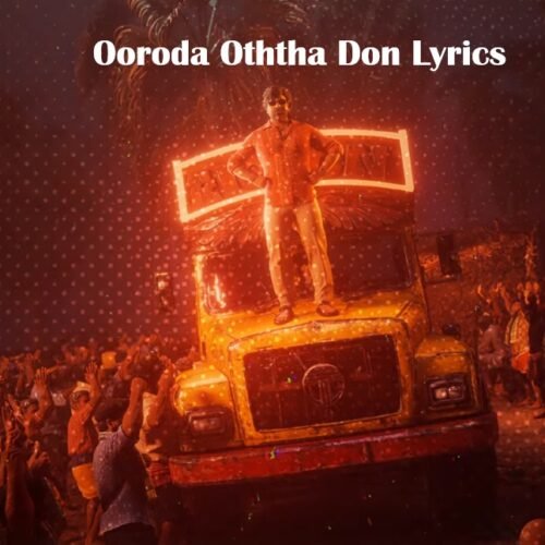 Ooroda Oththa Don Lyrics