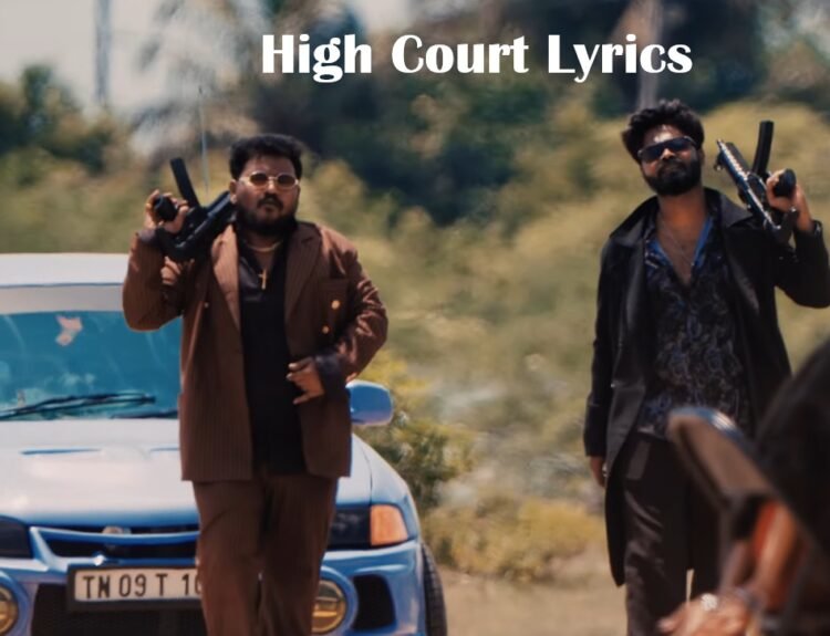 High Court Lyrics in Tamil