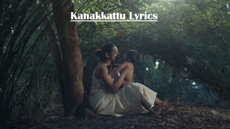 Kanakkattu Lyrics – Chiram | Anoop Menon | Lakshmi Girish