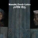 Manaiki Peerh Lyrics (मनैकि पीड़) – B K Samant & Maan Chadda | New Kumaoni Song