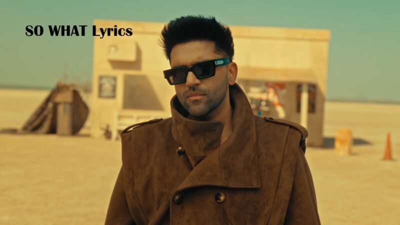 So What Lyrics | Guru Randhawa, Kiran Bajwa| Anjini Dhawan